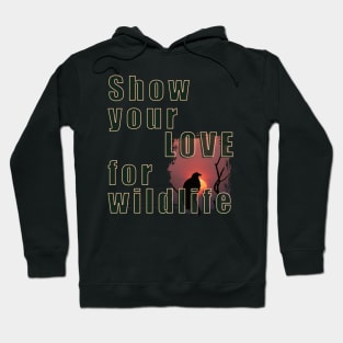 Show your love for wildlife Hoodie